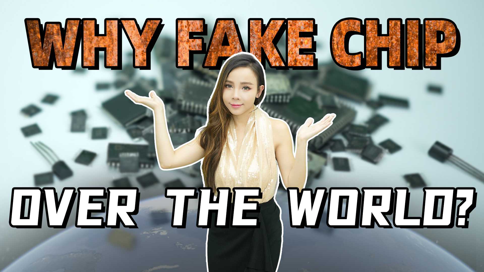Why fake chips and counterfeitcomponents over the world?